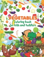 vegetables coloring book for kids and toddlers: 50 Big & Simple Images Vegetables Designs Coloring Books for Kids, Early Learning coloring book for yo B095L9LS6P Book Cover