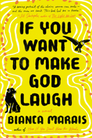 If You Want to Make God Laugh 0735219338 Book Cover