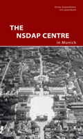 The Nsdap Center in Munich 342202400X Book Cover