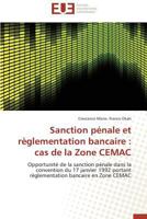 Sanction Pa(c)Nale Et Ra]glementation Bancaire: Cas de La Zone Cemac 3838184130 Book Cover