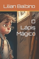 O Lápis Mágico B0C5PGZLWM Book Cover