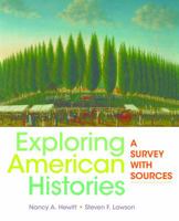 Exploring American Histories, Combined Volume: A Survey with Sources 145769462X Book Cover