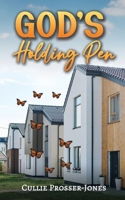 God's Holding Pen 1037111621 Book Cover