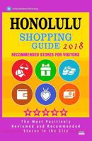 Honolulu Shopping Guide 2018: Best Rated Stores in Honolulu, Hawaii - Stores Recommended for Visitors, 1986598411 Book Cover