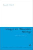 Heidegger and Philosophical Atheology: A Neo-Scholastic Critique 1441143998 Book Cover
