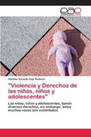 Violencia y Derechos de las niñas, niños y adolescentes 6202127384 Book Cover