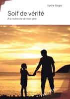 Soif de vérité (French Edition) 2342168764 Book Cover