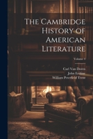 The Cambridge History of American Literature; Volume 4 1021737100 Book Cover