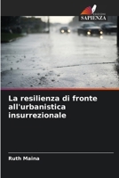 La resilienza di fronte all'urbanistica insurrezionale (Italian Edition) 6208058791 Book Cover