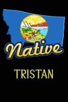 Montana Native Tristan: College Ruled Composition Book 1099167655 Book Cover