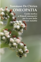 Omeopatia: Guida Medica AI Rimedi Omeopatici Per La Cura Delle Piu' Comuni Malattie 8898470835 Book Cover