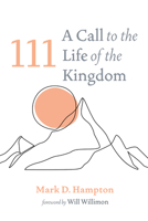 111: A Call to the Life of the Kingdom 1666747068 Book Cover