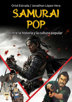 Samurai pop: Entre la historia y la cultura popular (Look) (Spanish Edition) 8418703989 Book Cover