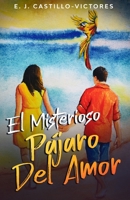 El misterioso pájaro del amor B08SH1CF1S Book Cover