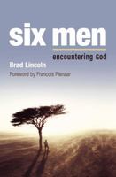 Six Men: Encountering God 1841015288 Book Cover