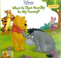 What Is That Rumbly in My Tummy (Winnie the Pooh's Thinking Spot, Vol. 2) 1579731422 Book Cover