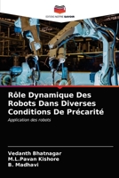 Rôle Dynamique Des Robots Dans Diverses Conditions De Précarité: Application des robots 6203628093 Book Cover