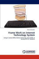 Frame Work on Internet Technology System 3848421259 Book Cover