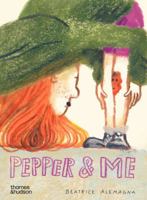 Pepper & Me 0500653828 Book Cover