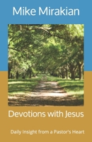 Devotions with Jesus: Daily Insight from a Pastor's Heart B096LWK8GV Book Cover