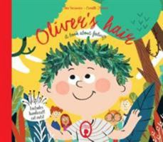 Oliver's Hair: A book about feelings 0995673128 Book Cover