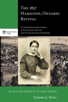 The 1857 Hamilton, Ontario Revival 1498209440 Book Cover