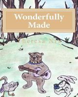 Wonderfully Made 1490486534 Book Cover