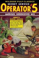 Operator #5: Liberty's Suicide Legions (Wildside Pulp Classics) 1592240712 Book Cover