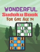 Wonderful Sudoku Book For Girl Age 14: A Book Type Of Girl Awesome Brain Games Gift From Mom B09244W2DH Book Cover