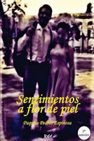 Sentimientos a Flor de Piel 1534823158 Book Cover
