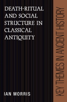 Death-Ritual and Social Structure in Classical Antiquity 0521376114 Book Cover