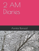 2 AM Diaries B095GJVZFB Book Cover