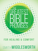 The Greatest Bible Promises for Healing and Comfort 1629118702 Book Cover