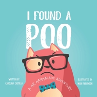 I Found a Poo 1528967941 Book Cover