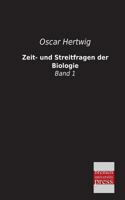 Zeit- Und Streitfragen Der Biologie 3956109473 Book Cover