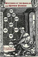 Mysteries of the Qabalah & Sepher Yezirah: 2 books in one 1438271107 Book Cover