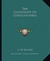 The Continuity Of Consciousness 1425333753 Book Cover