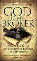 God Is My Broker: A Monk-Tycoon Reveals the 7 1/2 Laws of Spiritual and Financial Growth 0060977612 Book Cover