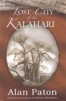 Lost City of the Kalahari 1869140664 Book Cover