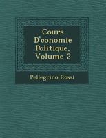 Cours D' Conomie Politique, Volume 2 1249688949 Book Cover