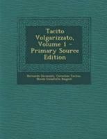 Tacito Volgarizzato, Volume 1 1145284477 Book Cover