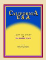 California USA: A Quick Click Overview of the Golden State 1413453139 Book Cover