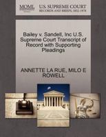 Bailey v. Sandell, Inc U.S. Supreme Court Transcript of Record with Supporting Pleadings 1270482130 Book Cover