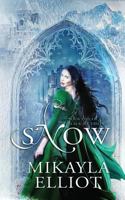 Snow (Black Ice Trilogy) (Volume 1) 154882819X Book Cover
