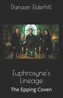 Euphrosyne's Lineage: The Epping Coven B0H73H7LTT Book Cover