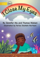 I Close My Eyes 1922750115 Book Cover