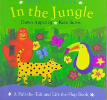 In the Jungle: A Pull-The-Tab and Lift-The-Flap Book (Hide and Seek) 0316118214 Book Cover