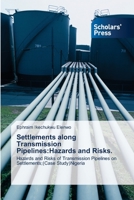 Settlements Along Transmission Pipelines: Hazards and Risks. 3639709721 Book Cover