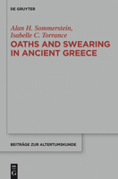 Oaths and Swearing in Ancient Greece 3110200597 Book Cover