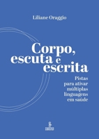 Corpo, escuta e escrita 6555491337 Book Cover